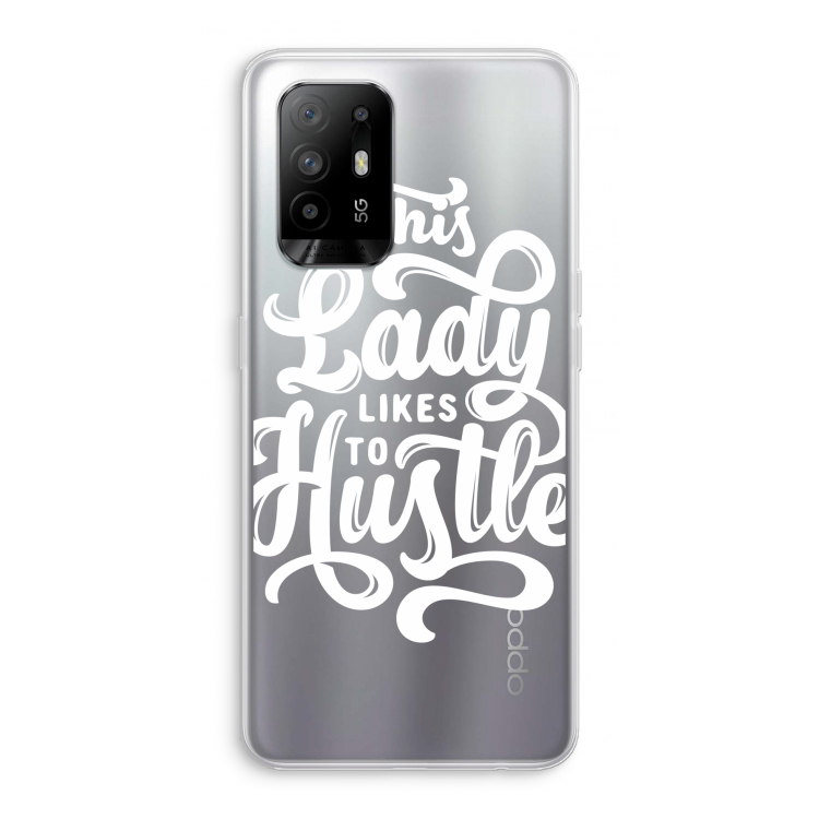 Hustle Lady: Oppo A94 5G Transparant Hoesje