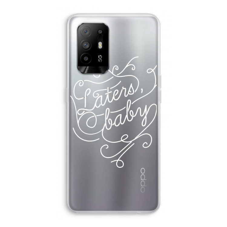 Laters, baby: Oppo A94 5G Transparant Hoesje