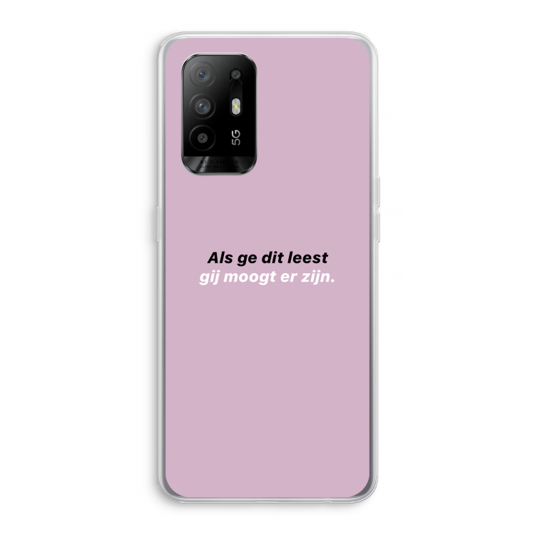 gij moogt er zijn: Oppo A94 5G Transparant Hoesje