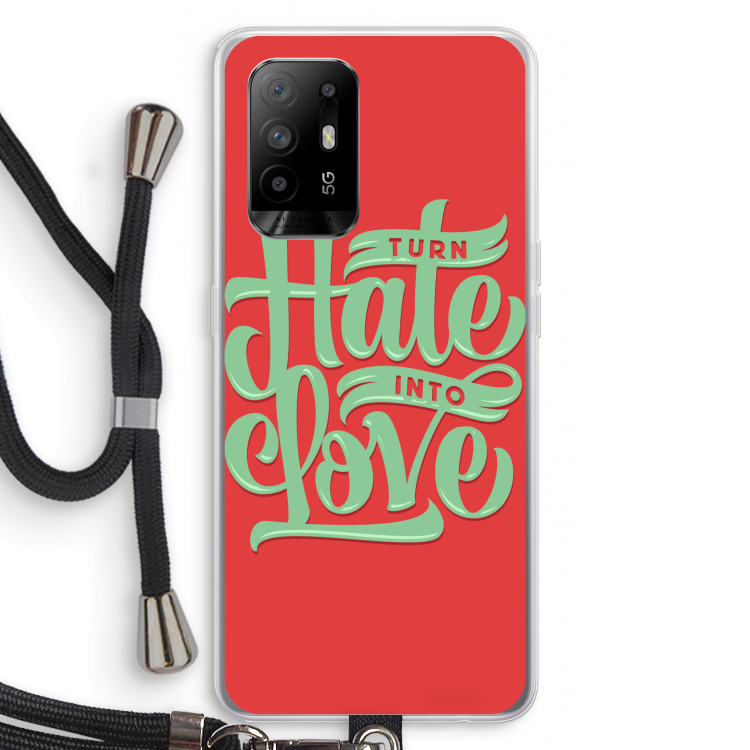 Turn hate into love: Oppo A94 5G Transparant Hoesje met koord