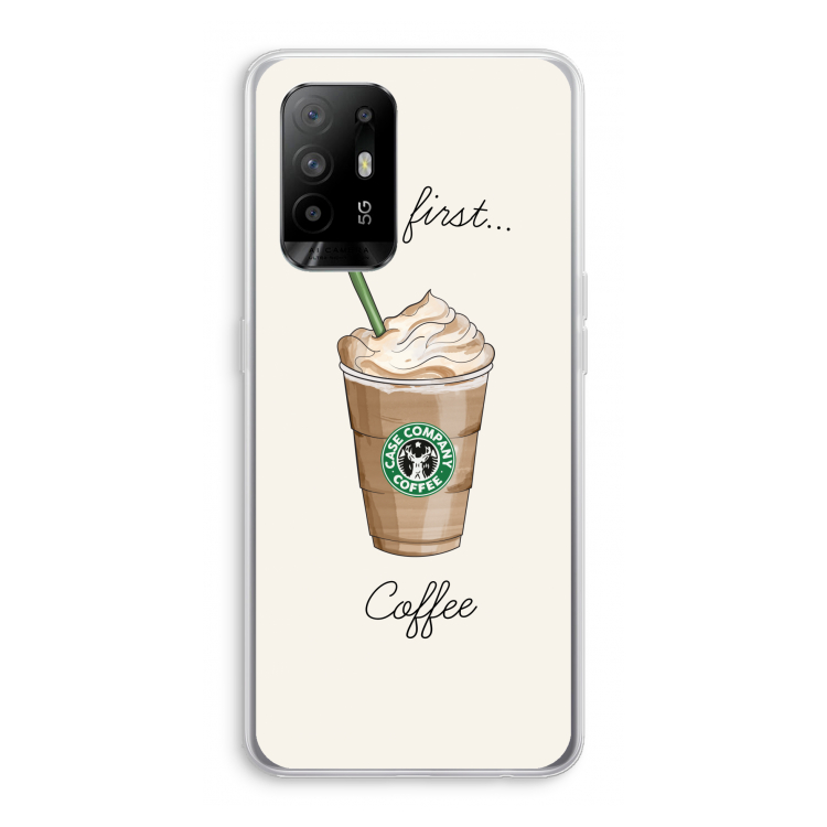 But first coffee: Oppo A95 5G Transparant Hoesje