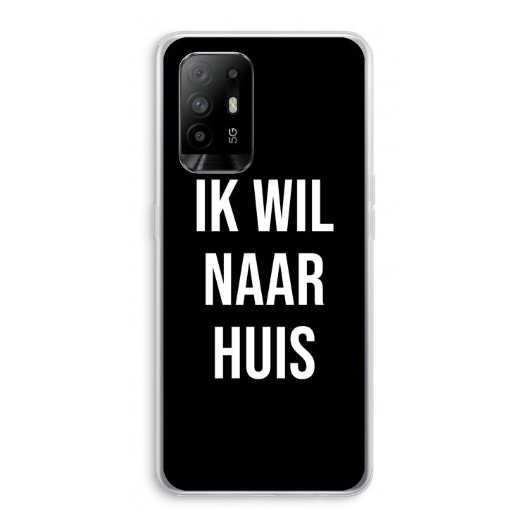 Ik wil naar huis - Zwart: Oppo A95 5G Transparant Hoesje