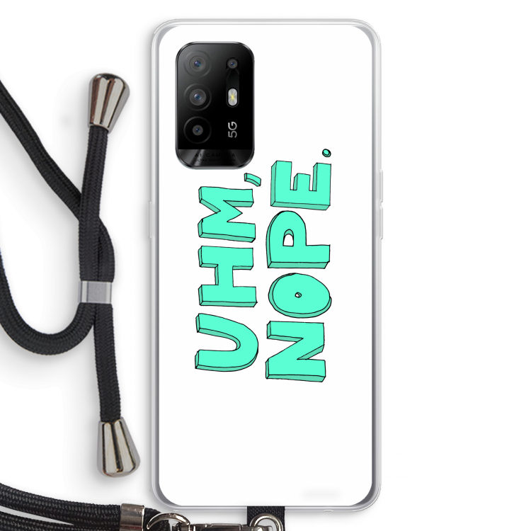 UHM, NOPE.: Oppo A95 5G Transparant Hoesje met koord