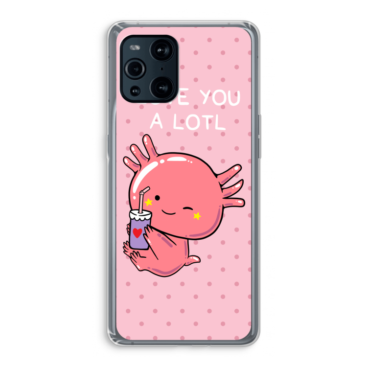 Love You A Lotl: Oppo Find X3 Transparant Hoesje