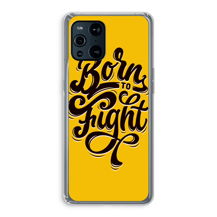 Born to Fight: Oppo Find X3 Transparant Hoesje
