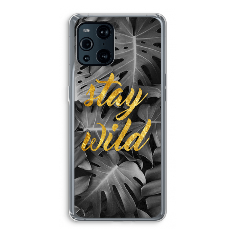 Stay wild: Oppo Find X3 Transparant Hoesje