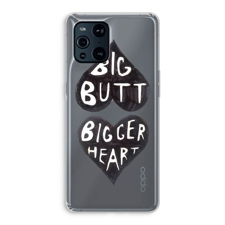 Big butt bigger heart: Oppo Find X3 Transparant Hoesje