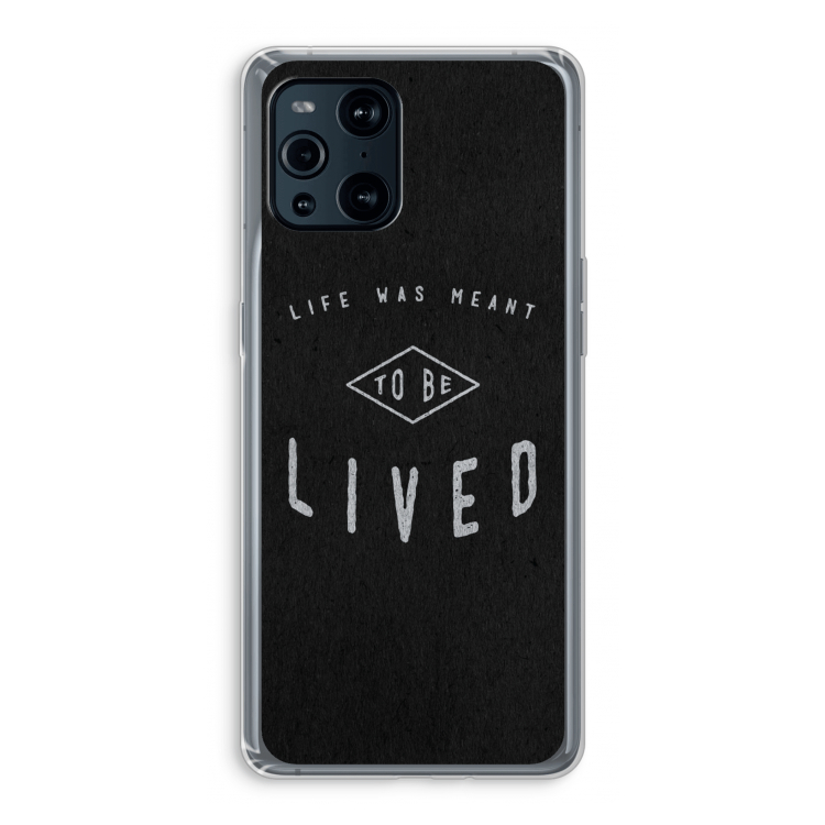 To be lived: Oppo Find X3 Transparant Hoesje