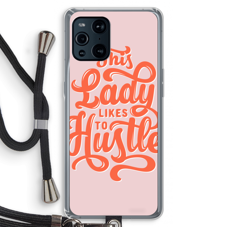 Hustle Lady: Oppo Find X3 Transparant Hoesje met koord