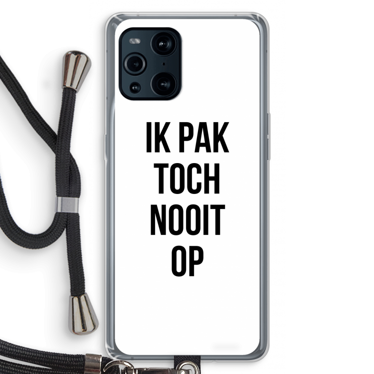 Ik pak nooit op: Oppo Find X3 Transparant Hoesje met koord
