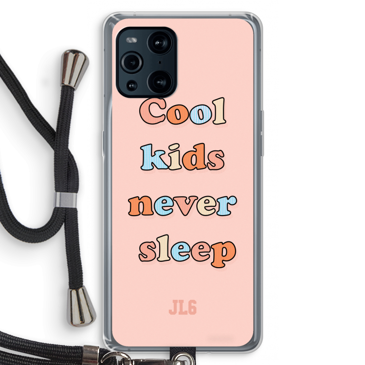 Cool Kids Never Sleep: Oppo Find X3 Transparant Hoesje met koord