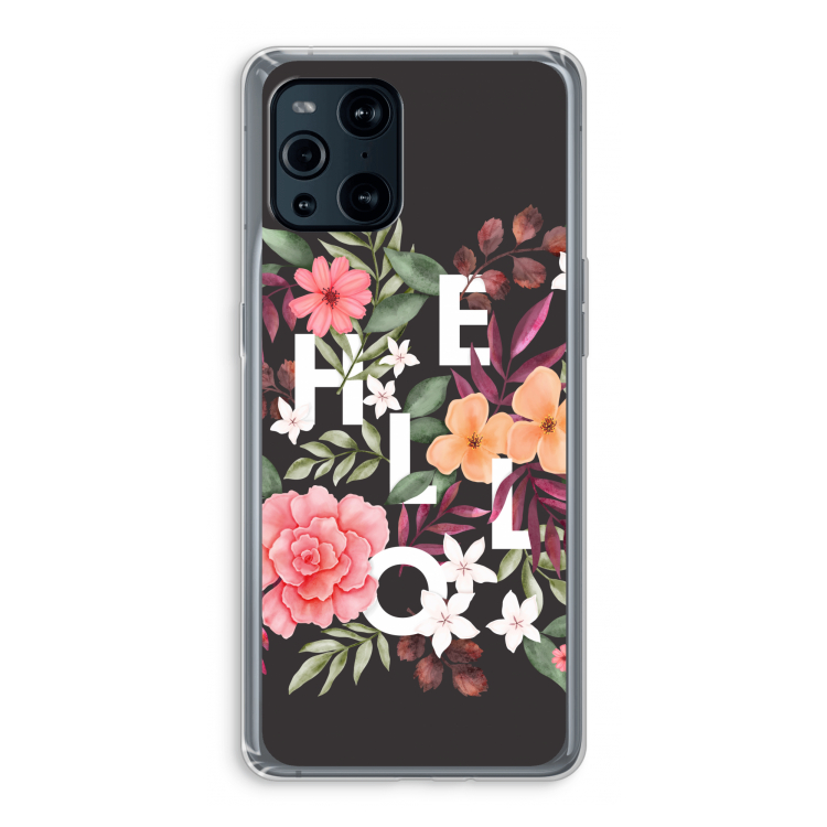 Hello in flowers: Oppo Find X3 Pro Transparant Hoesje
