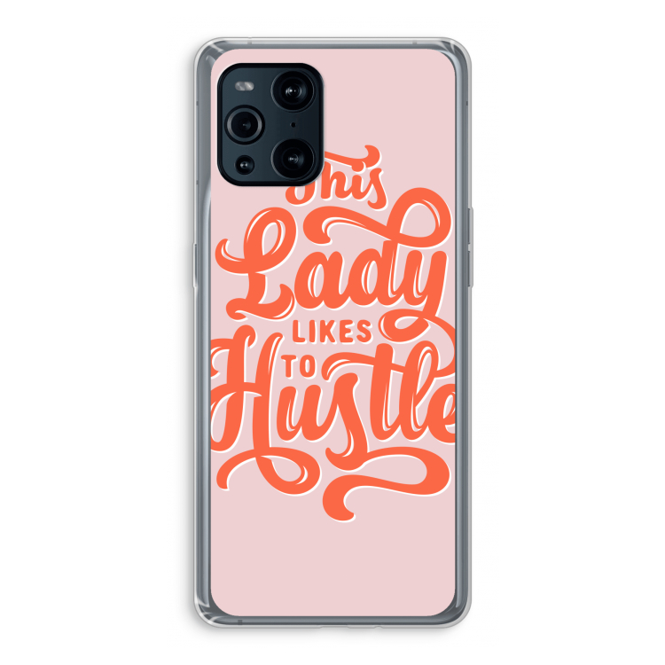 Hustle Lady: Oppo Find X3 Pro Transparant Hoesje