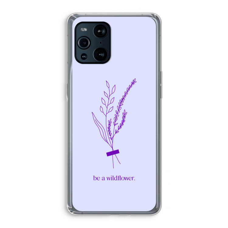 Be a wildflower: Oppo Find X3 Pro Transparant Hoesje
