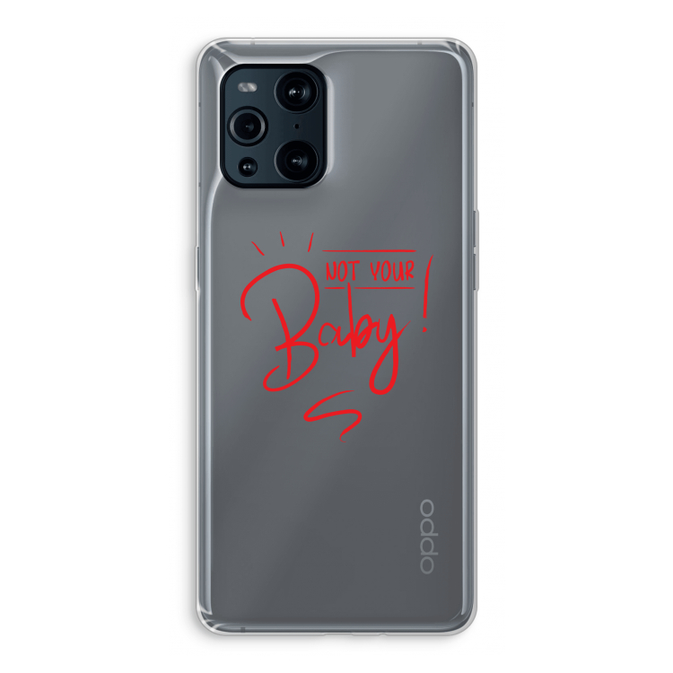 Not Your Baby: Oppo Find X3 Pro Transparant Hoesje