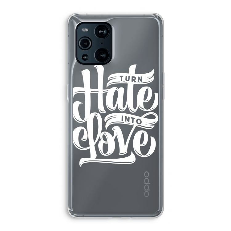 Turn hate into love: Oppo Find X3 Pro Transparant Hoesje