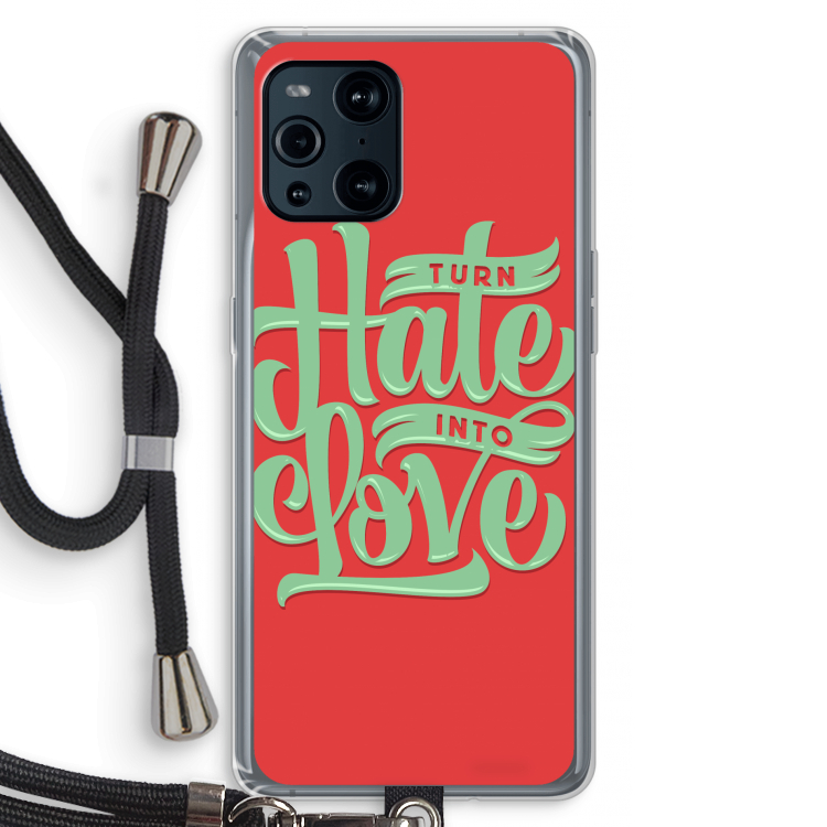 Turn hate into love: Oppo Find X3 Pro Transparant Hoesje met koord