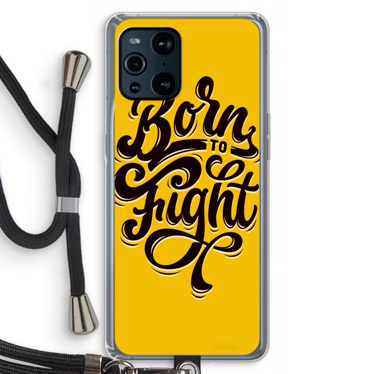 Born to Fight: Oppo Find X3 Pro Transparant Hoesje met koord