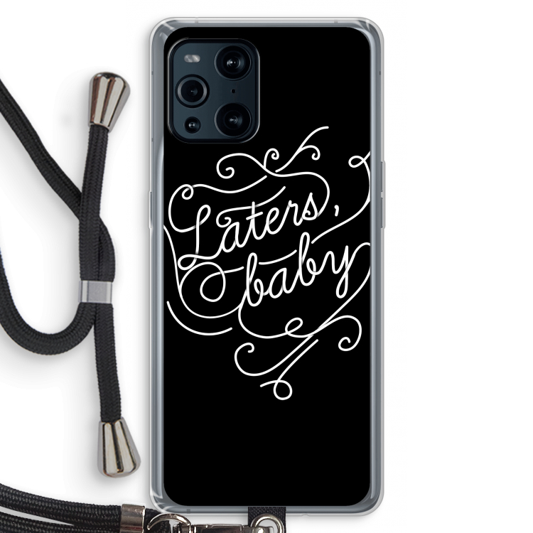 Laters, baby: Oppo Find X3 Pro Transparant Hoesje met koord