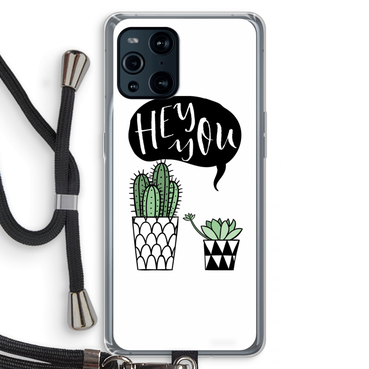 Hey you cactus: Oppo Find X3 Pro Transparant Hoesje met koord