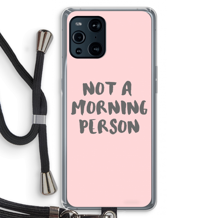 Morning person: Oppo Find X3 Pro Transparant Hoesje met koord
