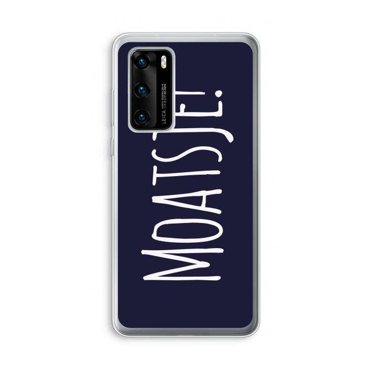 Moatsje!: Huawei P40 Transparant Hoesje