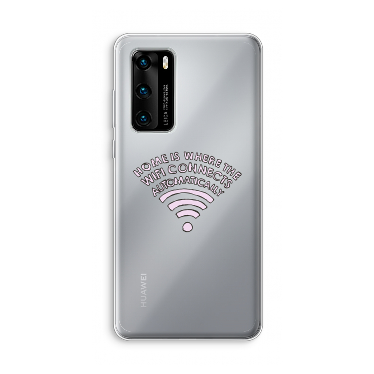 Home Is Where The Wifi Is: Huawei P40 Transparant Hoesje