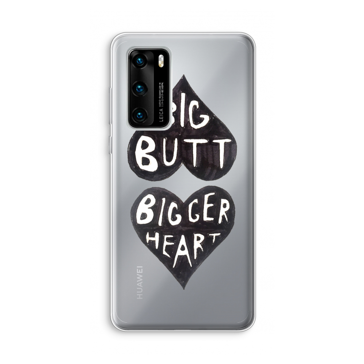 Big butt bigger heart: Huawei P40 Transparant Hoesje