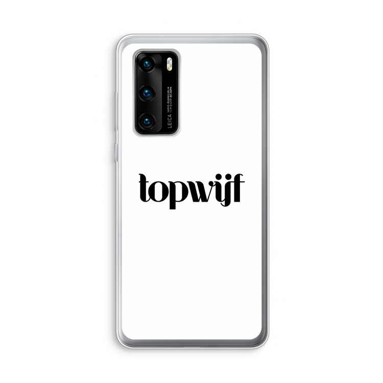 Topwijf Wit: Huawei P40 Transparant Hoesje