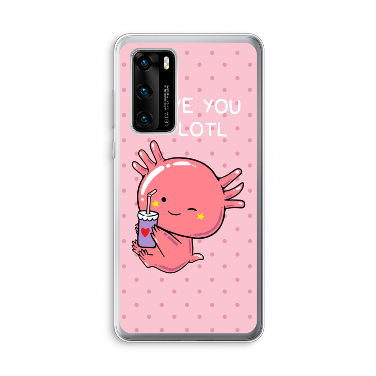 Love You A Lotl: Huawei P40 Transparant Hoesje