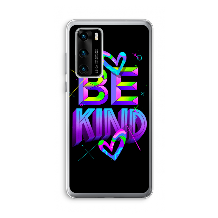 Be Kind: Huawei P40 Transparant Hoesje