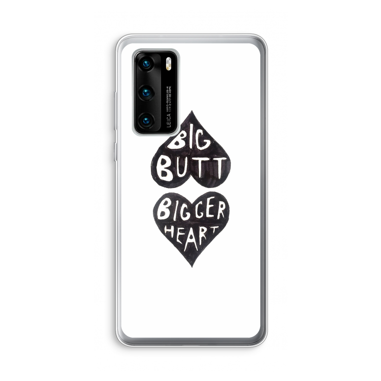 Big butt bigger heart: Huawei P40 Transparant Hoesje