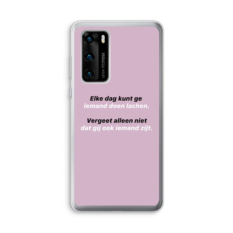 gij zijt ook iemand: Huawei P40 Transparant Hoesje