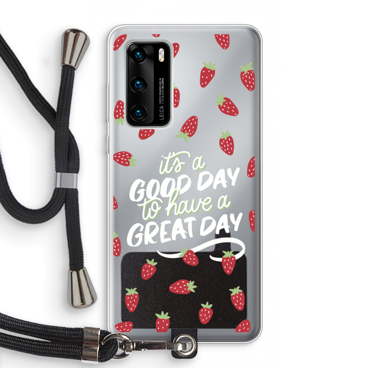 Don't forget to have a great day: Huawei P40 Transparant Hoesje met koord