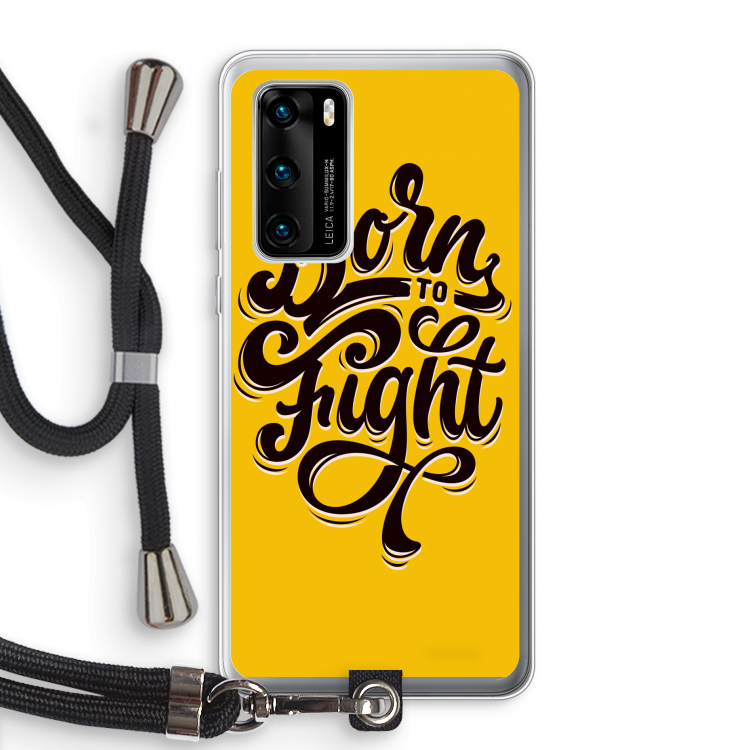 Born to Fight: Huawei P40 Transparant Hoesje met koord