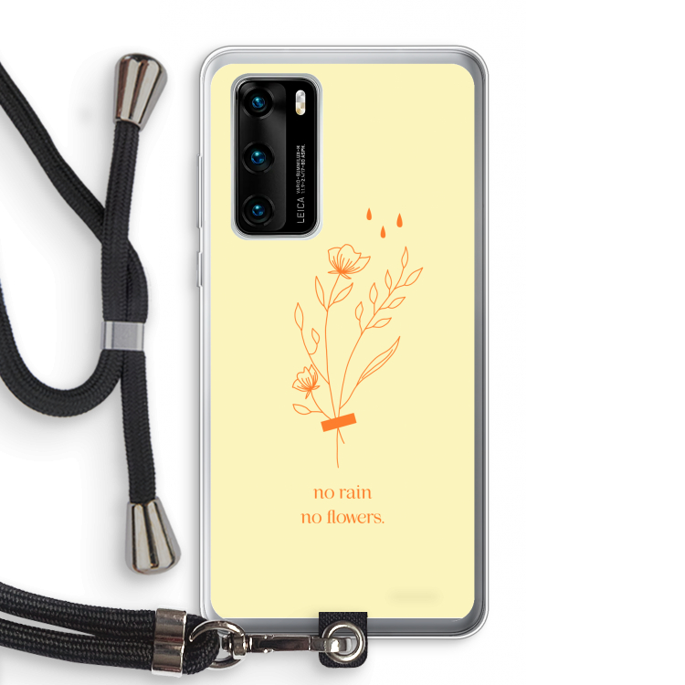 No rain no flowers: Huawei P40 Transparant Hoesje met koord