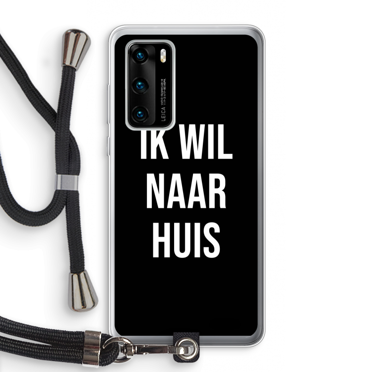 Ik wil naar huis - Zwart: Huawei P40 Transparant Hoesje met koord