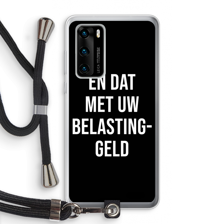 Belastinggeld - Zwart: Huawei P40 Transparant Hoesje met koord