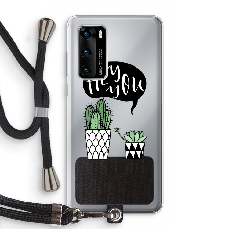 Hey you cactus: Huawei P40 Transparant Hoesje met koord