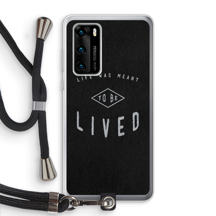 To be lived: Huawei P40 Transparant Hoesje met koord