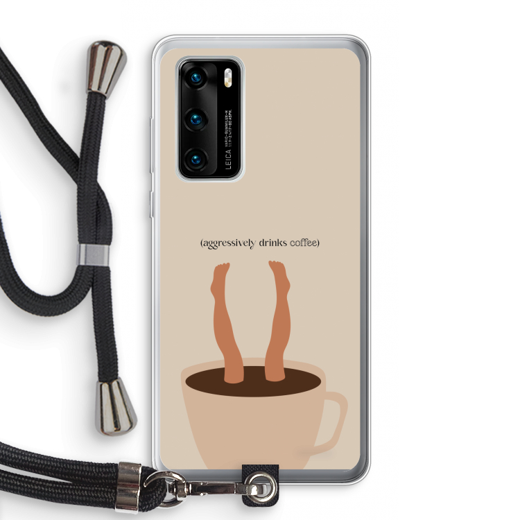 Aggressively drinks coffee: Huawei P40 Transparant Hoesje met koord