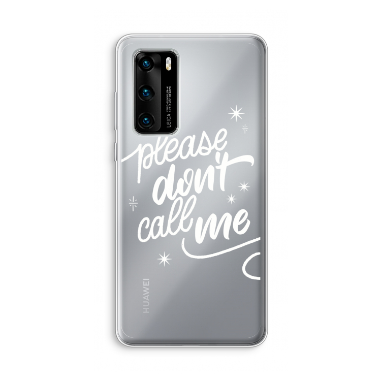 Don't call: Huawei P40 Transparant Hoesje