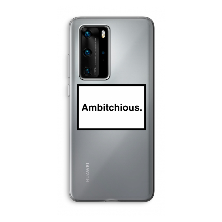 Ambitchious: Huawei P40 Pro Transparant Hoesje