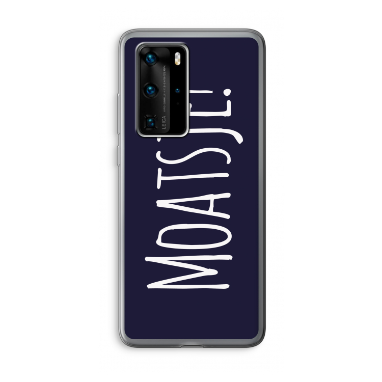 Moatsje!: Huawei P40 Pro Transparant Hoesje
