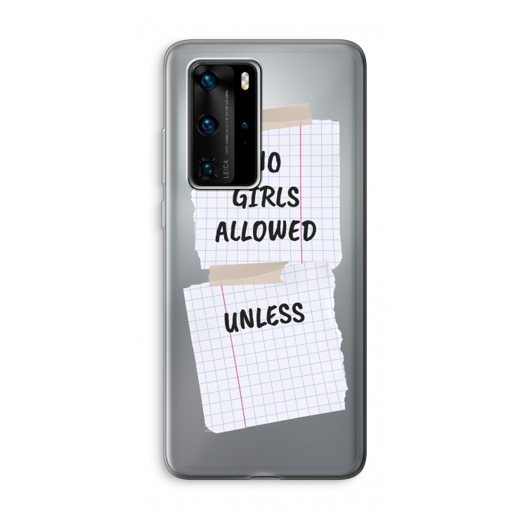 No Girls Allowed Unless: Huawei P40 Pro Transparant Hoesje