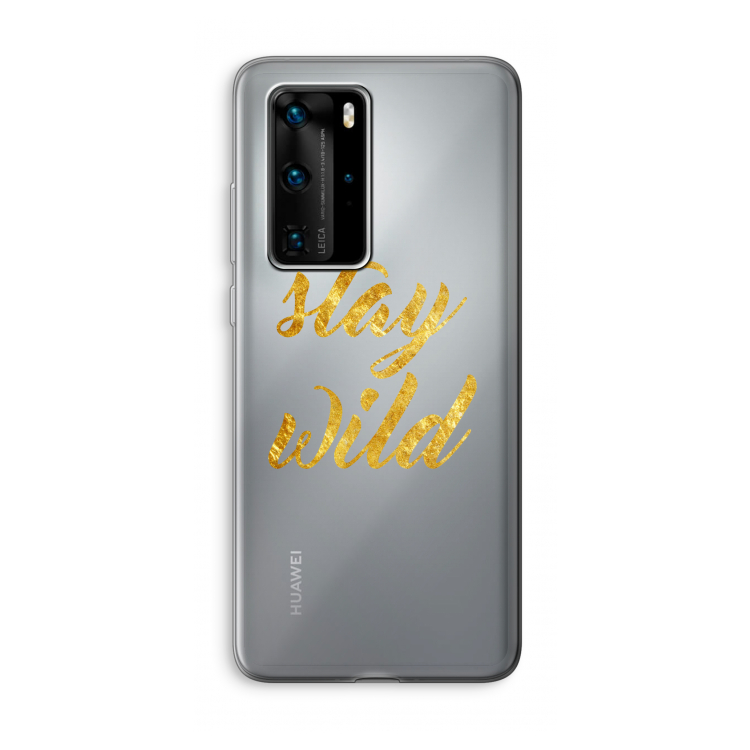 Stay wild: Huawei P40 Pro Transparant Hoesje