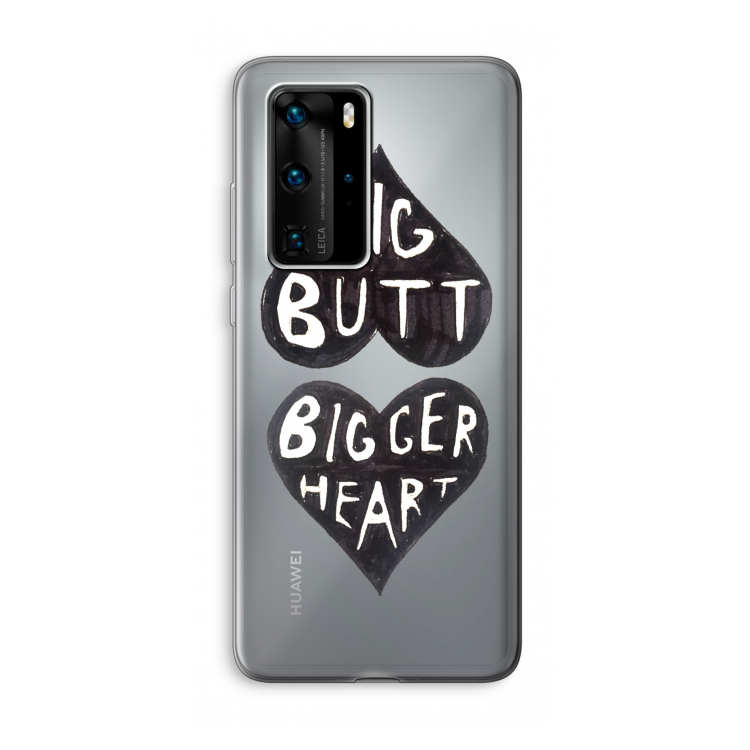 Big butt bigger heart: Huawei P40 Pro Transparant Hoesje