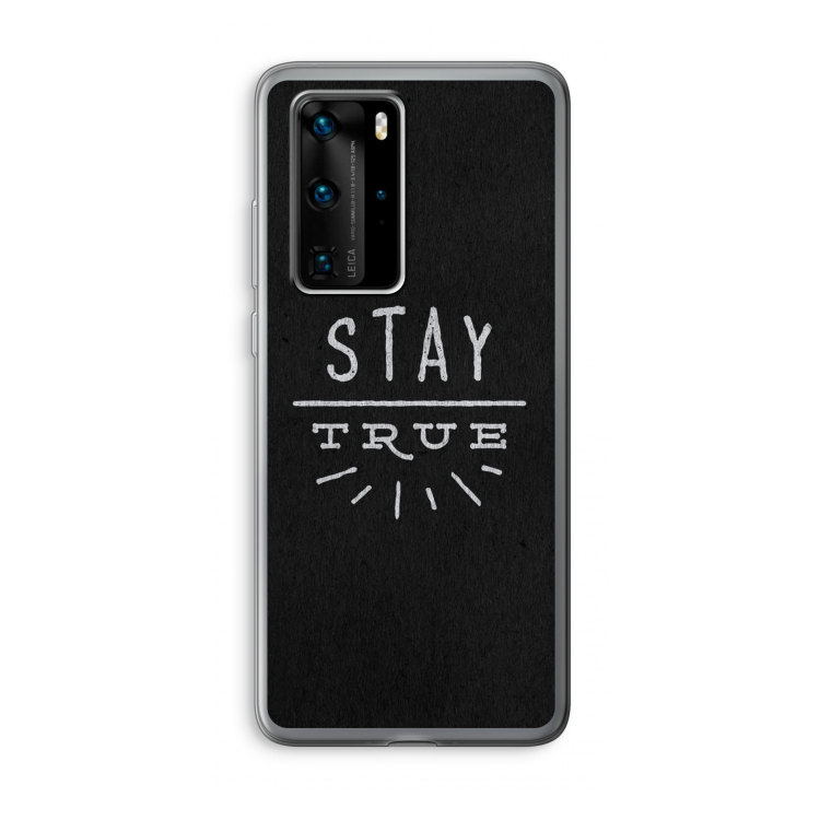 Stay true: Huawei P40 Pro Transparant Hoesje