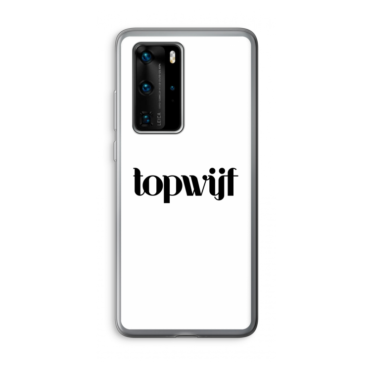 Topwijf Wit: Huawei P40 Pro Transparant Hoesje