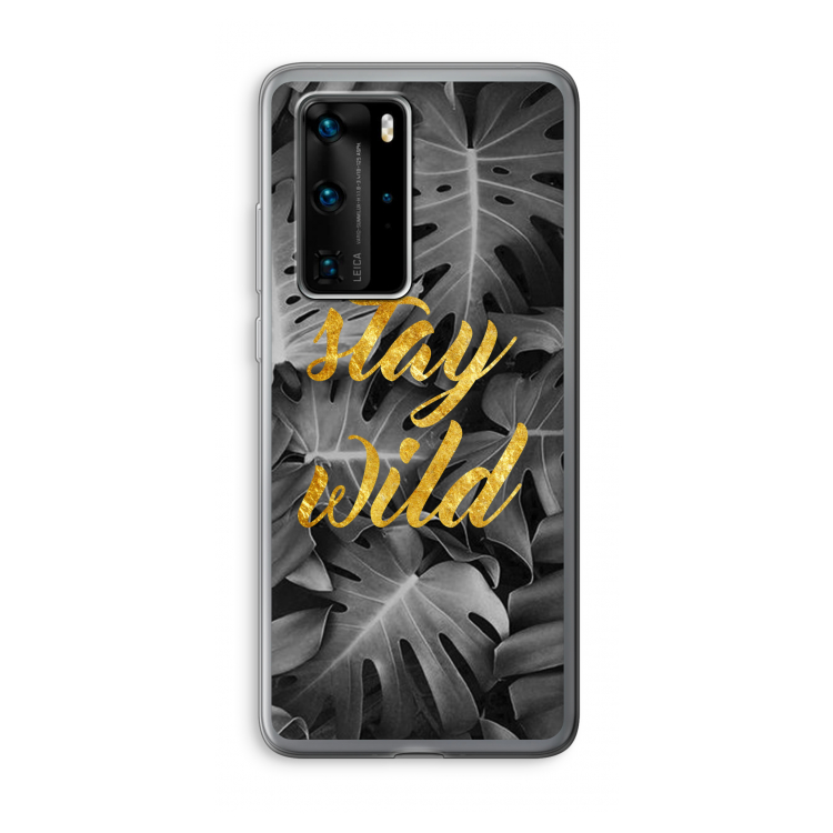 Stay wild: Huawei P40 Pro Transparant Hoesje